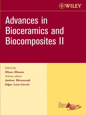 cover image of Advances in Bioceramics and Biocomposites II, Ceramic Engineering and Science Proceedings